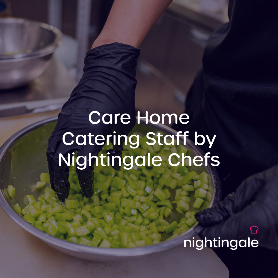 Care Home Catering Staff by Nightingale Chefs